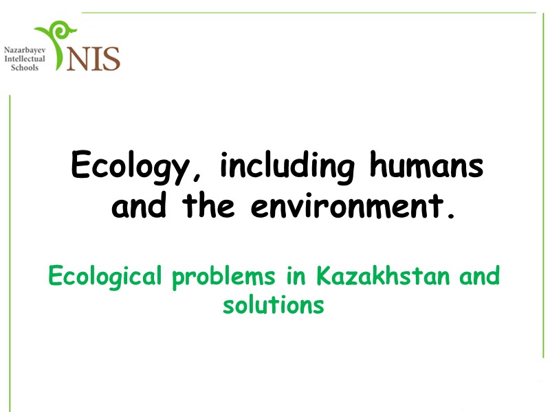 Microbiology and Biotechnology Nutrition in Microorganisms Ecology, including humans  and the environment. Ecological